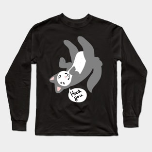 Heck You Cat Long Sleeve T-Shirt